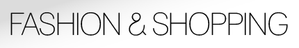 Fashion & Shopping